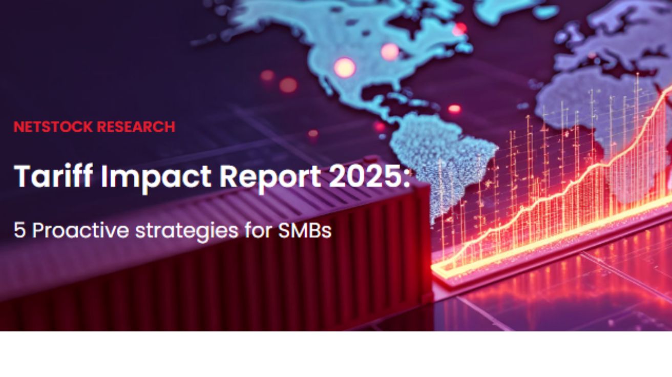 Tariff Impact Report 2025: 5 Proactive strategies for SMBs